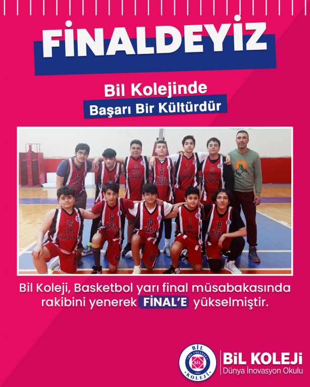 Bil Koleji, Basketbol yarı final müsabakasında rakibini yenerek FİNAL’E yükselmiştir.