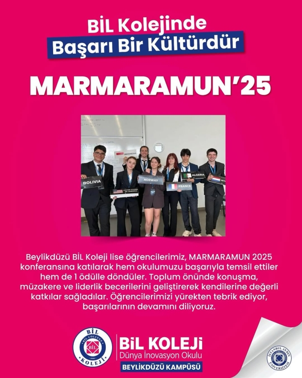 Bil Koleji lise öğrencilerimiz, MARMARAMUN 2025 konferansına katılarak hem okulumuzu başarıyla temsil ettiler hem de 1 ödülle döndüler! Toplum önünde konuşma, müzakere ve liderlik becerilerini geliştirerek kendilerine değerli katkılar sağladılar. Öğrencil