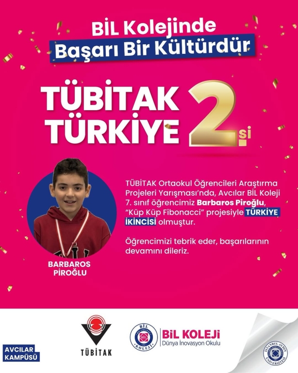TÜRKİYE 2.’LİĞİ GURURU! 19. TÜBİTAK Ortaokul Öğrencileri Araştırma Projeleri Yarışması Finali’nde Türkiye 2.si olan öğrencimiz Barbaros Piroğlu’nu yürekten tebrik ediyoruz! Bilimsel merakı, azmi ve istikrarlı çalışmasıyla bizlere bir kez daha gurur yaşata