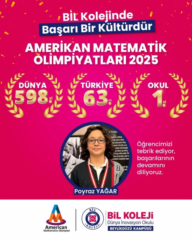 Başarı bir kültürdür! Amerikan Matematik Olimpiyatları 2025’te Dünya: 598.’lik Türkiye: 63.’lük Okul: 1.’lik dereceleriyle gururumuz olan öğrencimiz Poyraz Yağar’ı tebrik ediyor, başarılarının devamını diliyoruz! #BİLKoleji #BaşarıBirKültürdür #AmericanMa