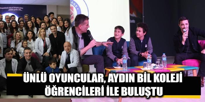 Ünlü oyuncular Aydın Bil Koleji öğrencileri ile buluştu görseli 2