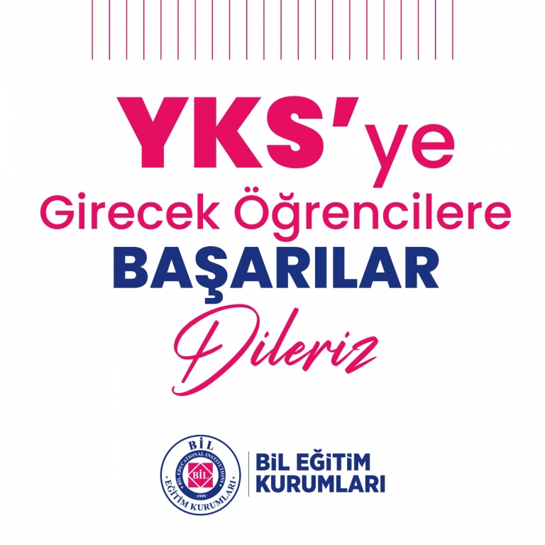 YKS 'ye Girecek Öğrencilerimize Başarılar Dileriz.