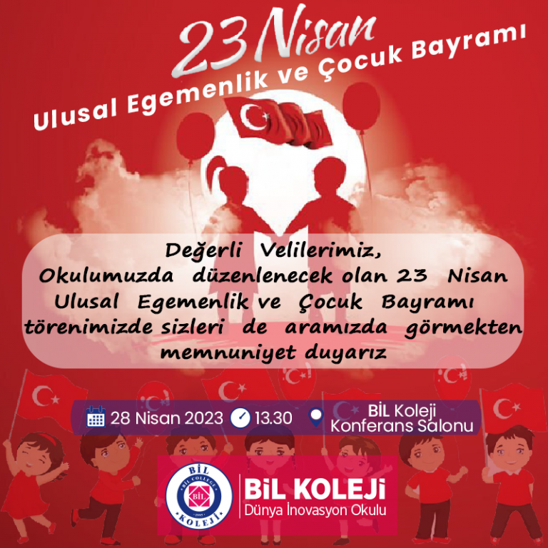 23 Nisan Kutlamaları, ara tatilden dolayı 28 Nisan Cuma Günü Yapılacaktır.