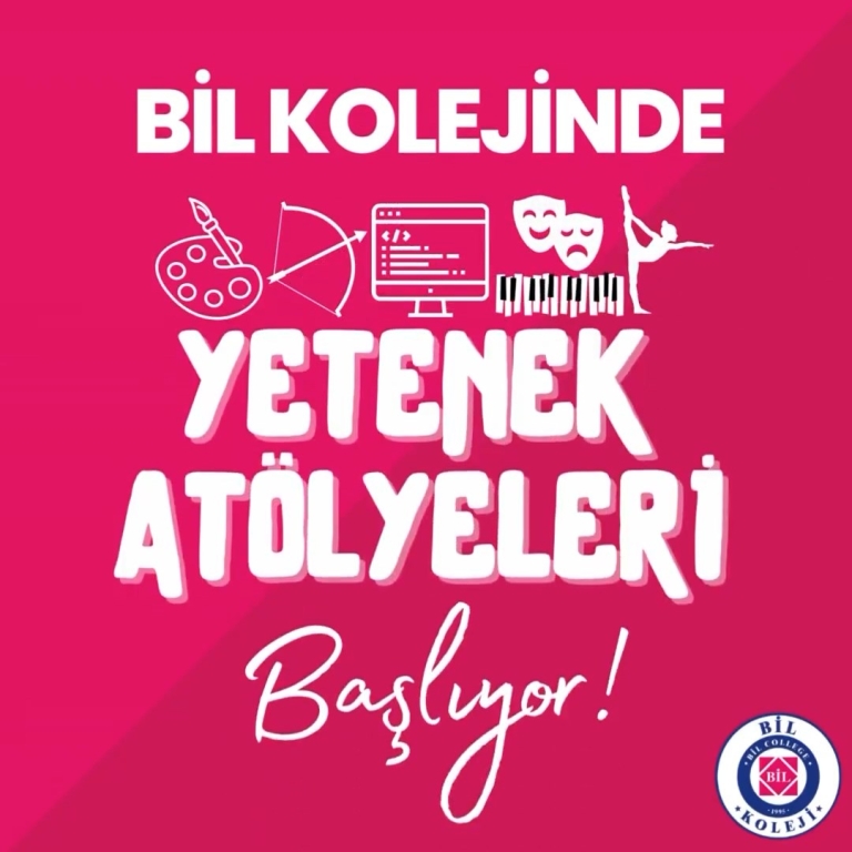 Bil Kolejinde Yetenek Atölyeleri başlıyor