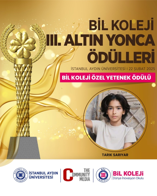 BİL KOLEJİNDE BAŞARI KÜLTÜRDÜR! İSTANBUL AYDIN ÜNİVERSİTESİ VE BİL EĞİTİM KURUMLARININ DÜZENLEDİĞİ III. ALTIN YONCA ÖDÜLLERİ'NDE ÖĞRENCİLERİMİZ TARIK SARIYAR VE SEVDE MENGÜÇ ÖZEL YETENEK ÖDÜLÜ ALDILAR! görseli 3