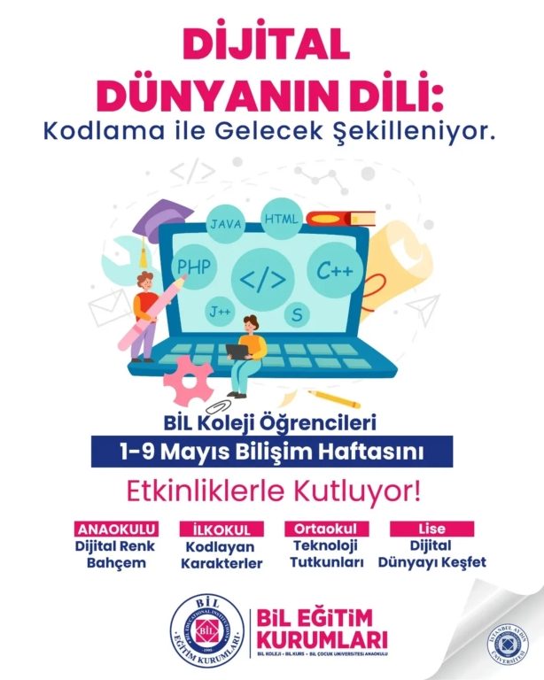DİJİTAL DÜNYANIN DİLİ: Kodlama ile Gelecek Şekilleniyor! BİL Koleji Öğrencileri 1-9 Mayıs Bilişim Haftasını Etkinliklerle Kutluyor!