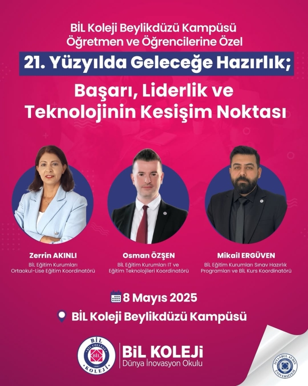 21. Yüzyılda Geleceğe Hazırlık: Başarı, Liderlik ve Teknolojinin Kesişim Noktası! BİL Koleji Beylikdüzü Kampüsü olarak; öğrencilerimiz ve öğretmenlerimiz için ilham verici bir etkinliğe ev sahipliği yapıyoruz! Alanında uzman isimlerle birlikte, başarıya giden yolda liderlik ve teknolojinin nasıl buluştuğunu konuşacağız. Tarih: 8 Mayıs 2025 Yer: BİL Koleji Beylikdüzü Kampüsü Geleceğin liderlerini bugünden hazırlıyoruz! #BİLKoleji #21YüzyılEğitimi #Liderlik #Teknoloji #Başarı #GeleceğeHazırlık #EğitimdeDönüşüm